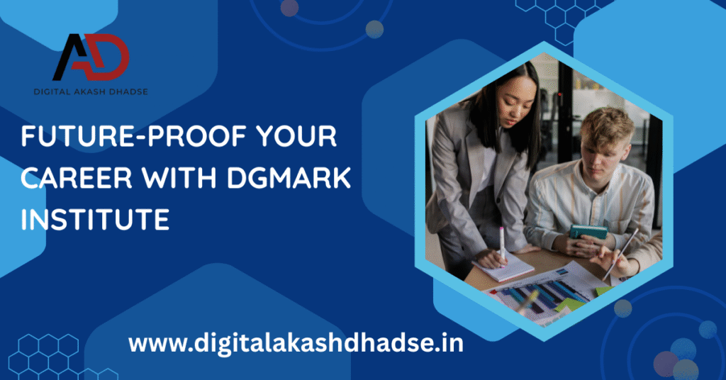 Future-Proof Your Career with DGmark Institute